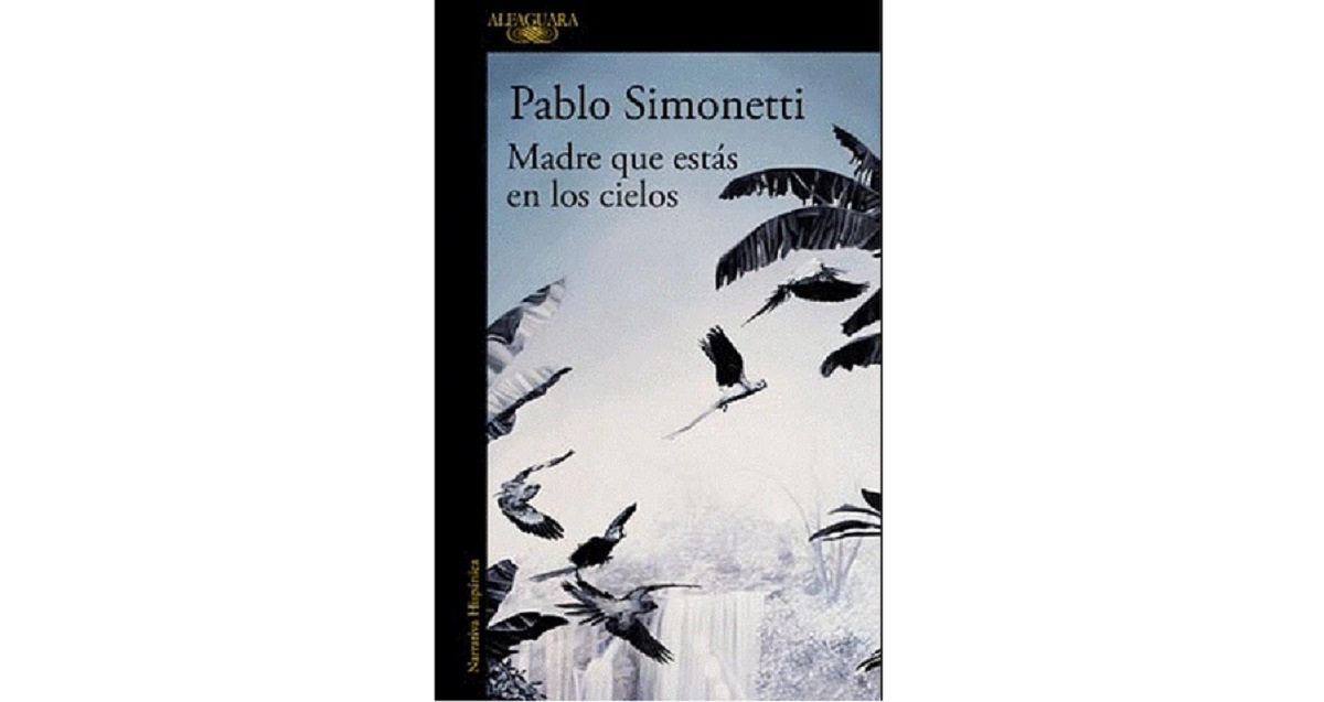 A 20 años de su publicación, Madre que estás en los cielos de Pablo Simonetti sigue vigente | Artes y Cultura