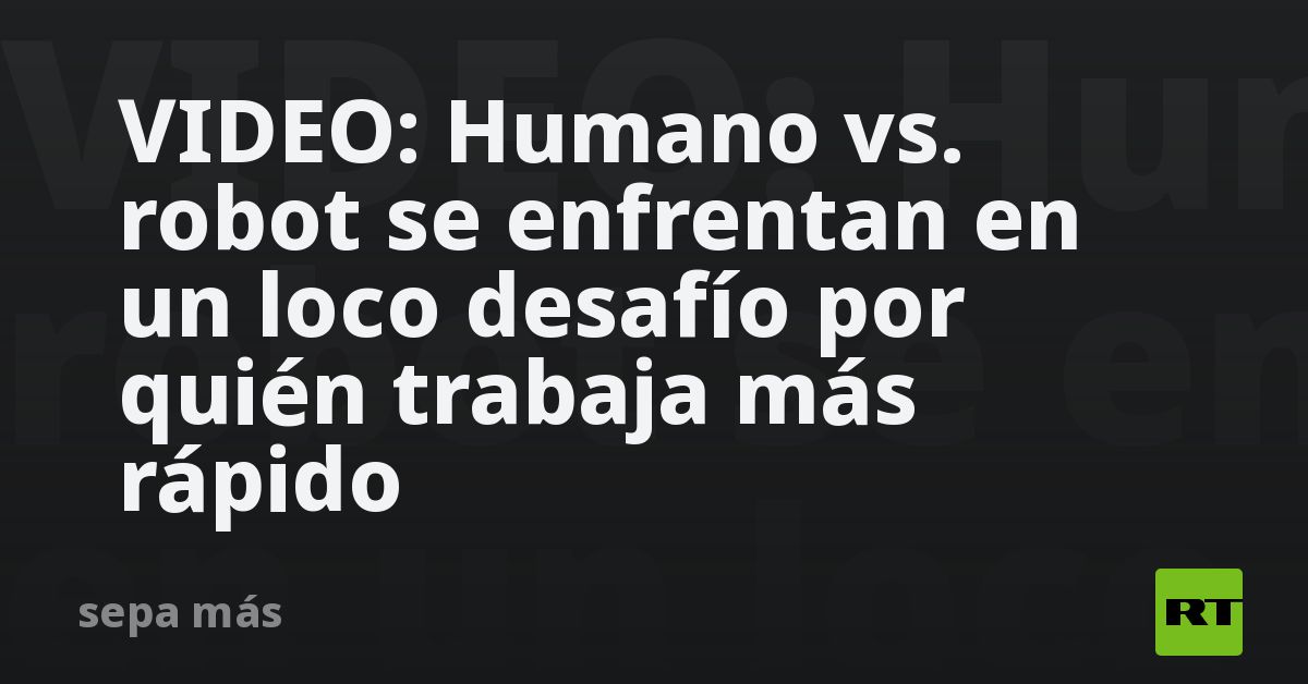 VIDEO: Humano vs. robot se enfrentan en un loco desafío por quién trabaja más rápido